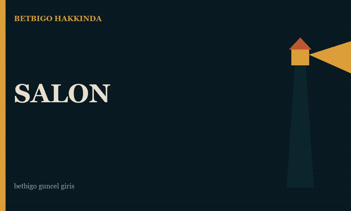 Betbigo hakkında: fenerin arkasındaki salon